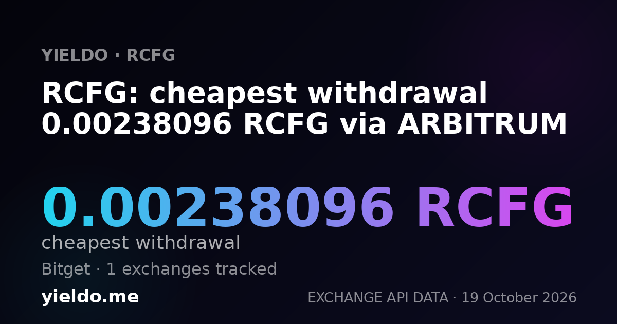 RCFG: cheapest withdrawal 0.00238096 RCFG via ARBITRUM