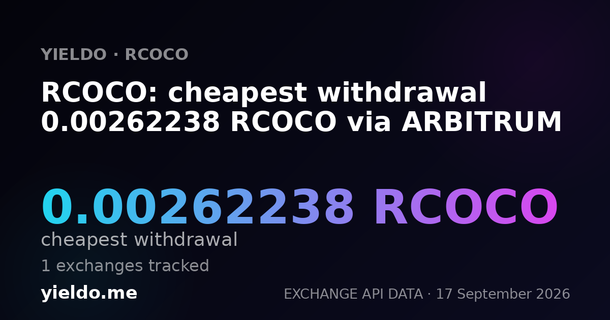 RCOCO: cheapest withdrawal 0.00262238 RCOCO via ARBITRUM