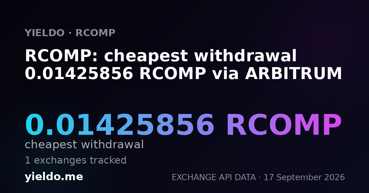 RCOMP: cheapest withdrawal 0.01425856 RCOMP via ARBITRUM