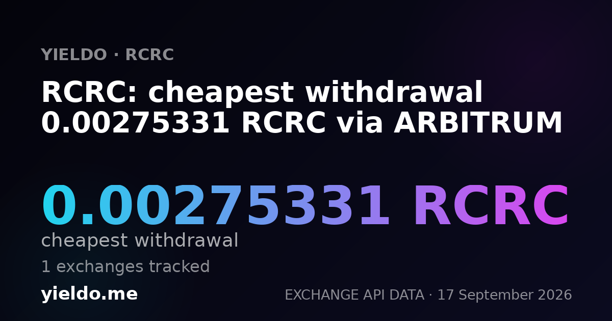 RCRC: cheapest withdrawal 0.00275331 RCRC via ARBITRUM