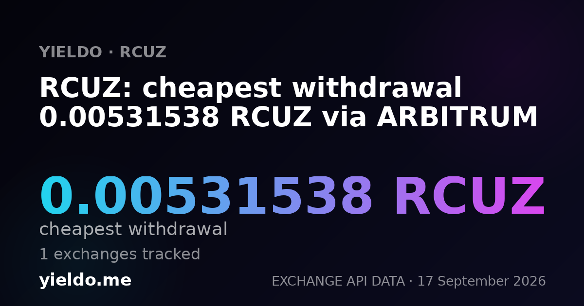 RCUZ: cheapest withdrawal 0.00531538 RCUZ via ARBITRUM