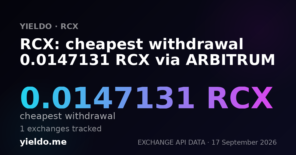 RCX: cheapest withdrawal 0.0143816 RCX via ARBITRUM