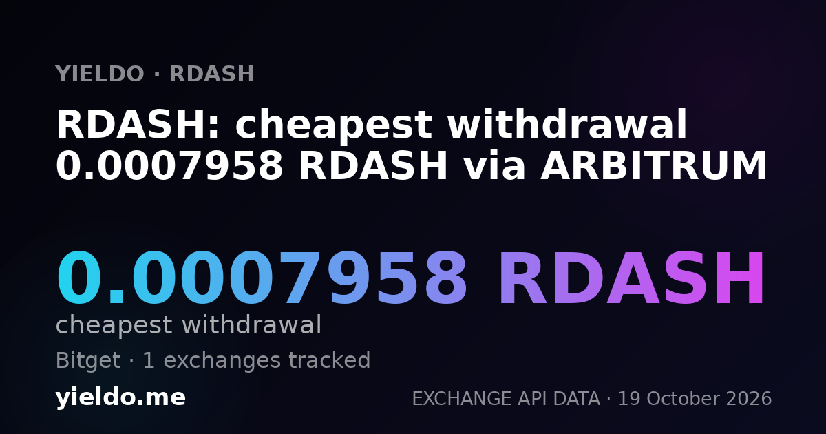 RDASH: cheapest withdrawal 0.0007958 RDASH via ARBITRUM