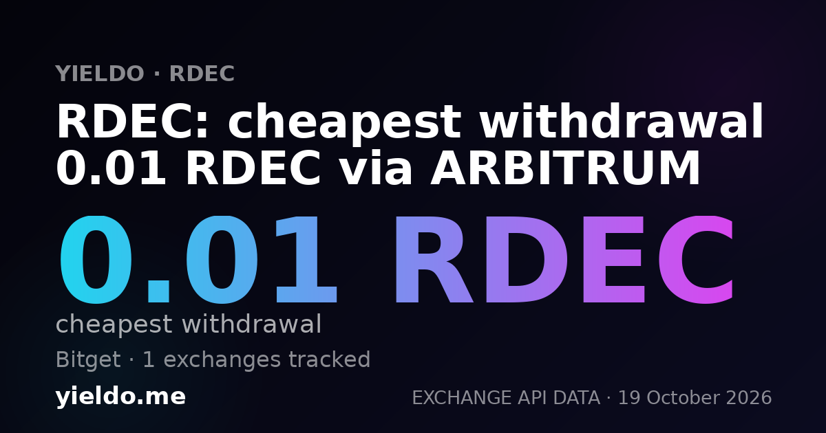 RDEC: cheapest withdrawal 0.01 RDEC via ARBITRUM