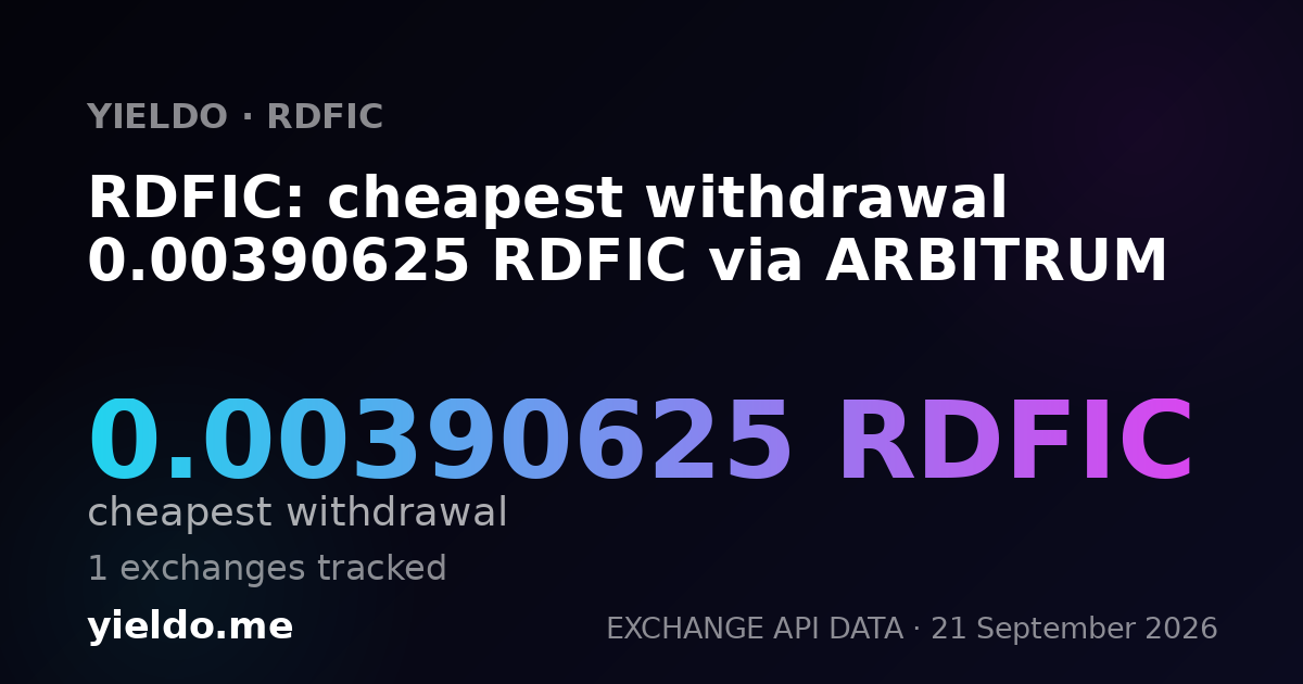 RDFIC: cheapest withdrawal 0.00390625 RDFIC via ARBITRUM