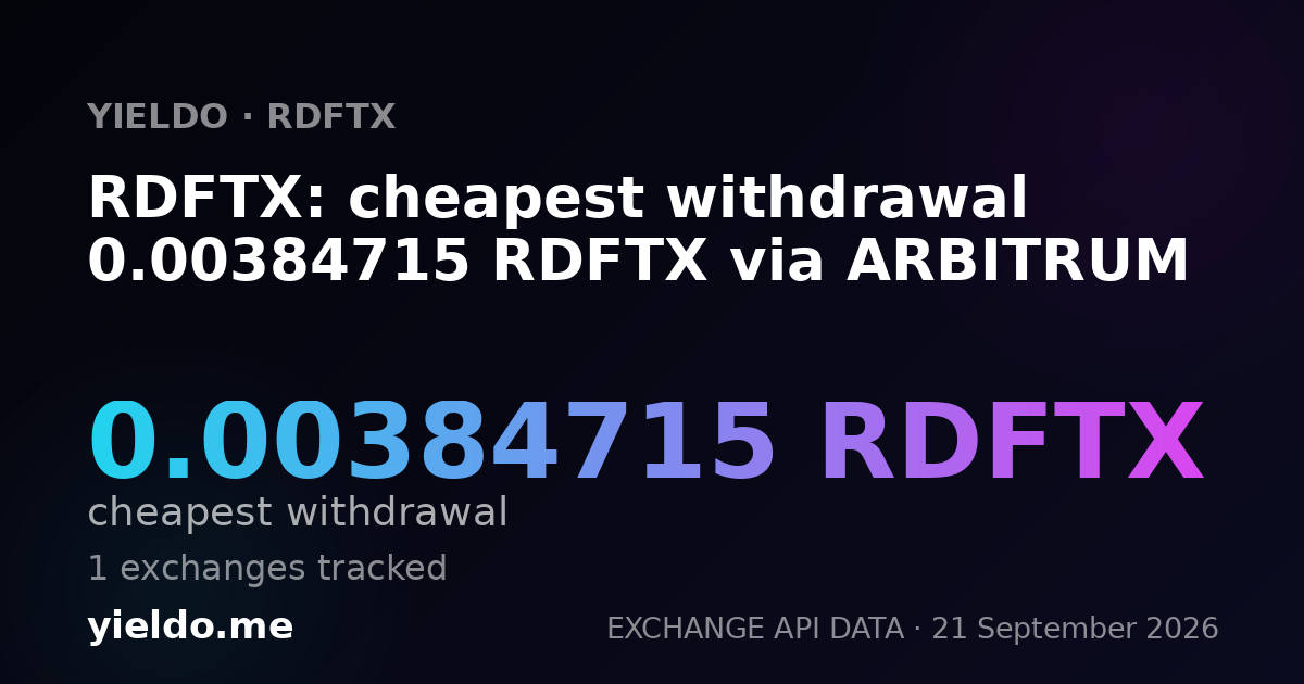RDFTX: cheapest withdrawal 0.00384715 RDFTX via ARBITRUM