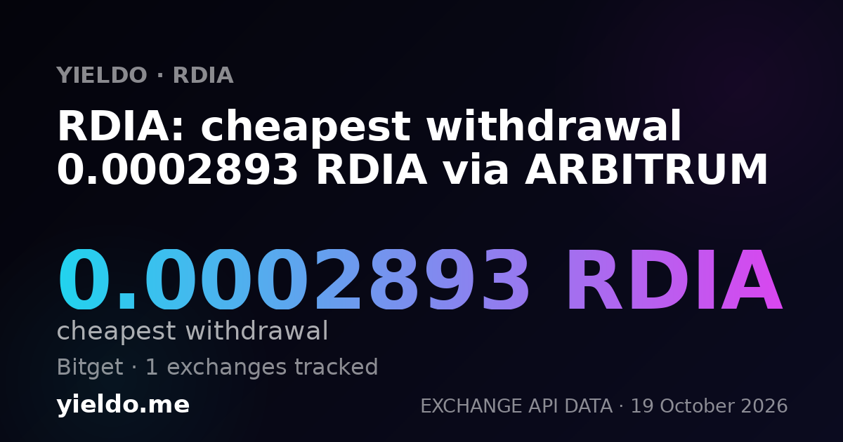 RDIA: cheapest withdrawal 0.0002893 RDIA via ARBITRUM