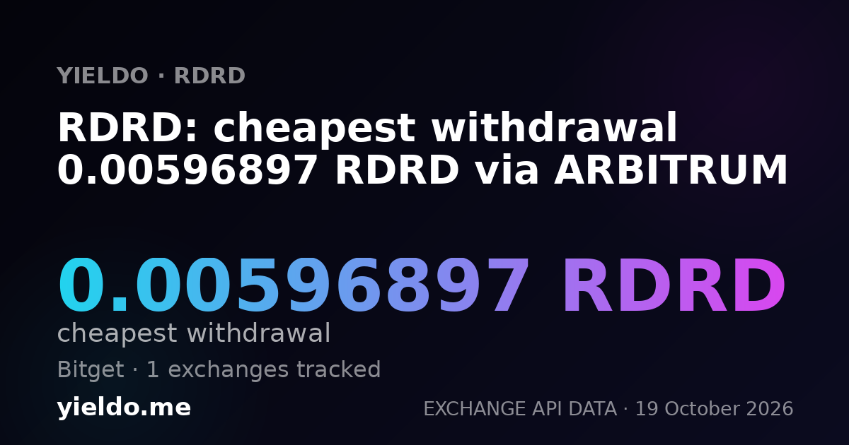 RDRD: cheapest withdrawal 0.00596897 RDRD via ARBITRUM