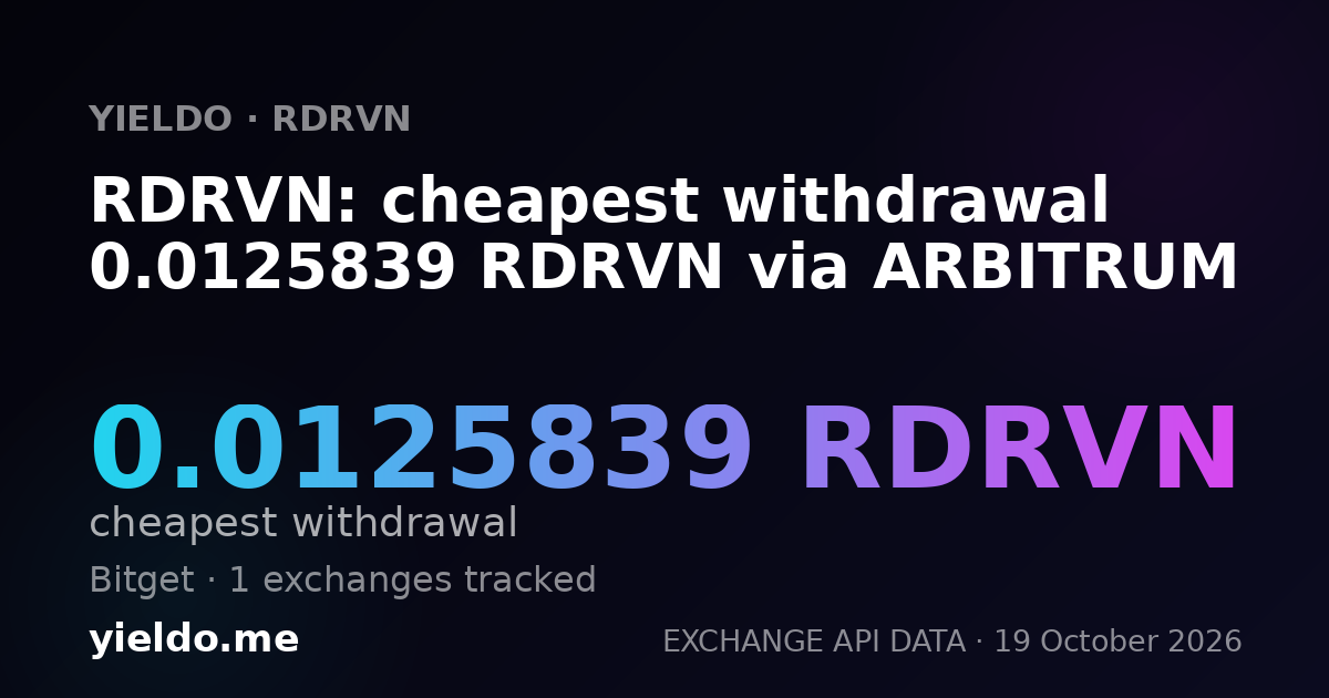 RDRVN: cheapest withdrawal 0.0125839 RDRVN via ARBITRUM