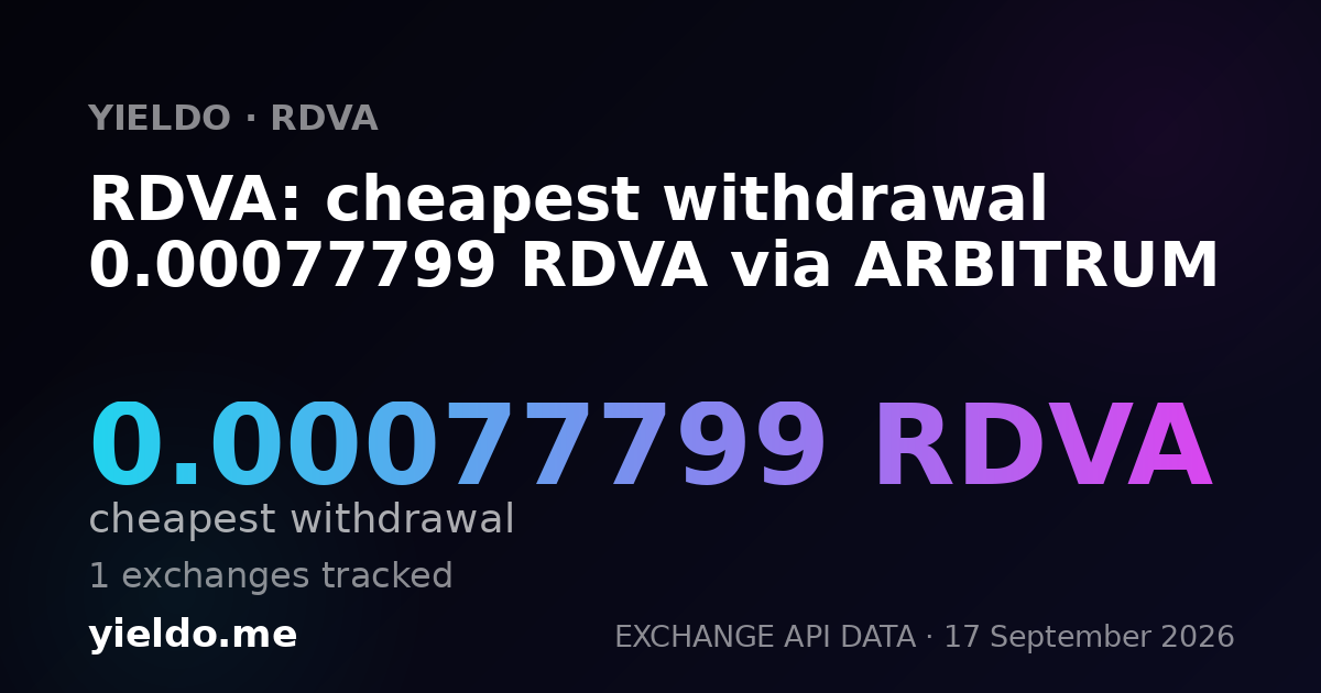 RDVA: cheapest withdrawal 0.00076924 RDVA via ARBITRUM
