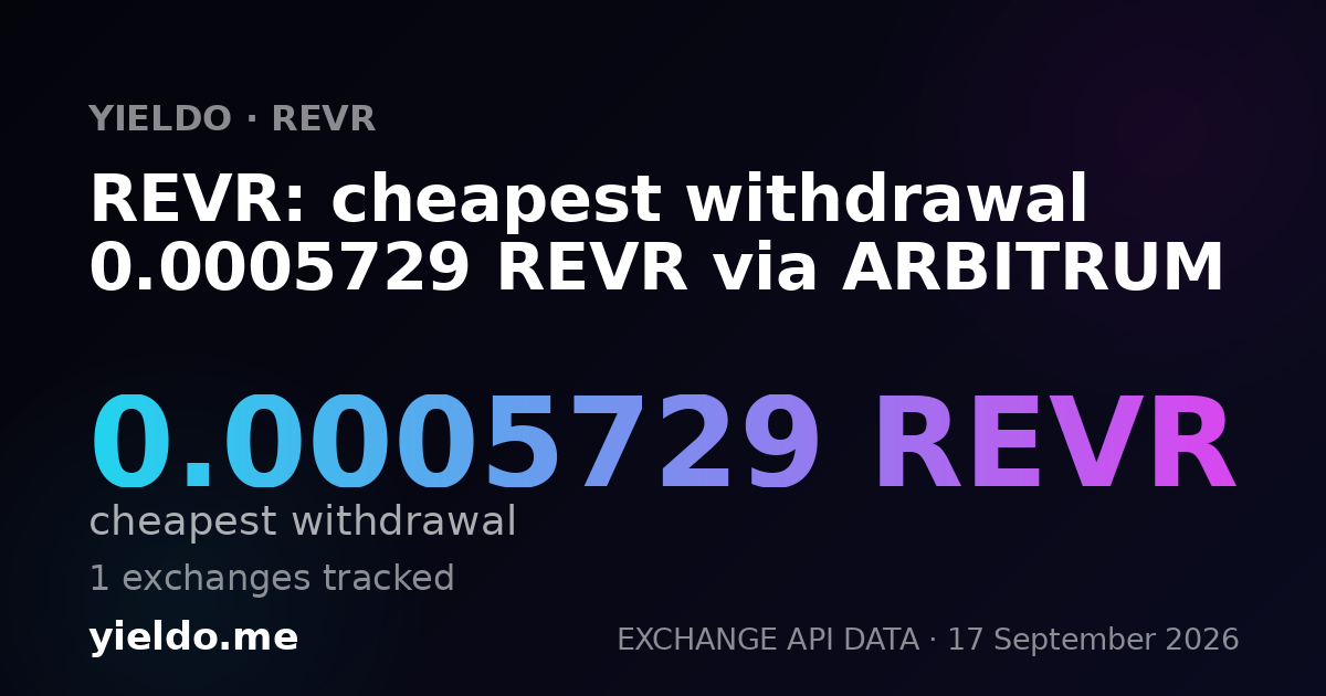 REVR: cheapest withdrawal 0.0005729 REVR via ARBITRUM