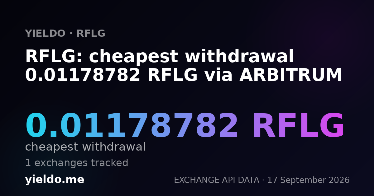 RFLG: cheapest withdrawal 0.01181391 RFLG via ARBITRUM