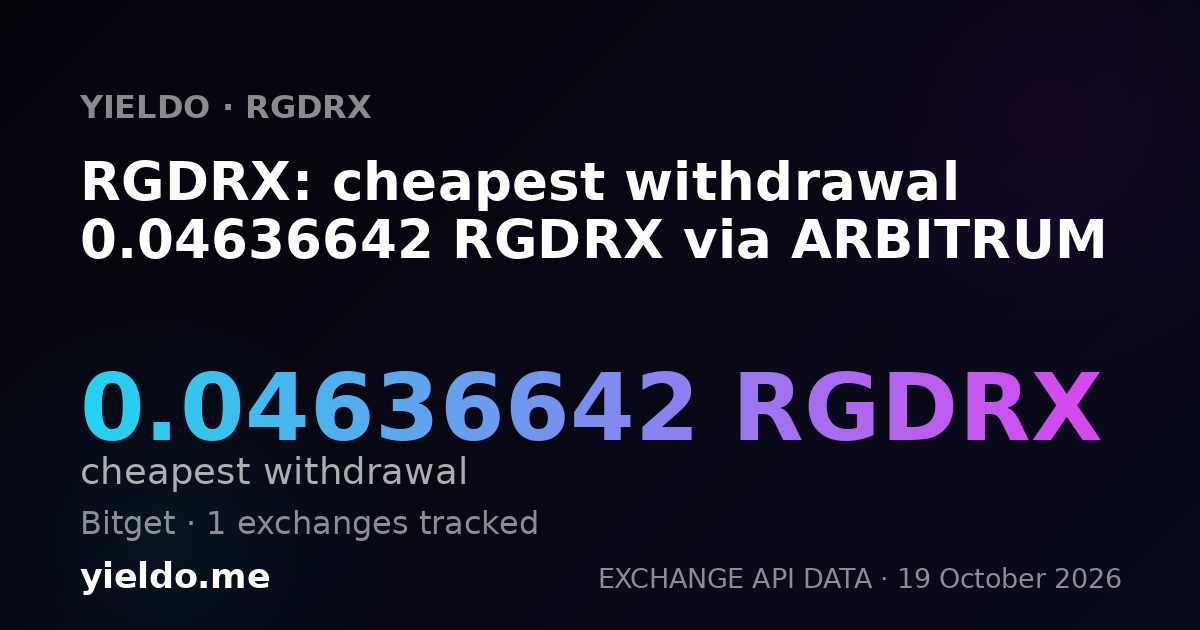 RGDRX: cheapest withdrawal 0.04636642 RGDRX via ARBITRUM