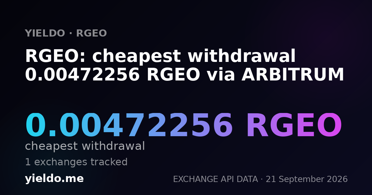 RGEO: cheapest withdrawal 0.00472256 RGEO via ARBITRUM