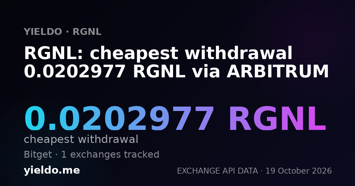 RGNL: cheapest withdrawal 0.0202977 RGNL via ARBITRUM