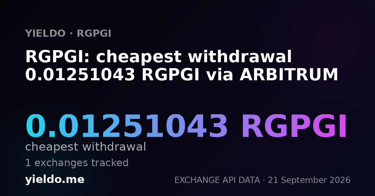 RGPGI: cheapest withdrawal 0.01252087 RGPGI via ARBITRUM