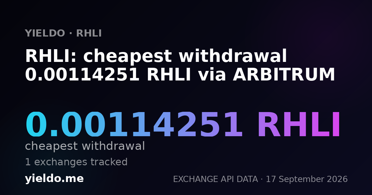 RHLI: cheapest withdrawal 0.00114855 RHLI via ARBITRUM
