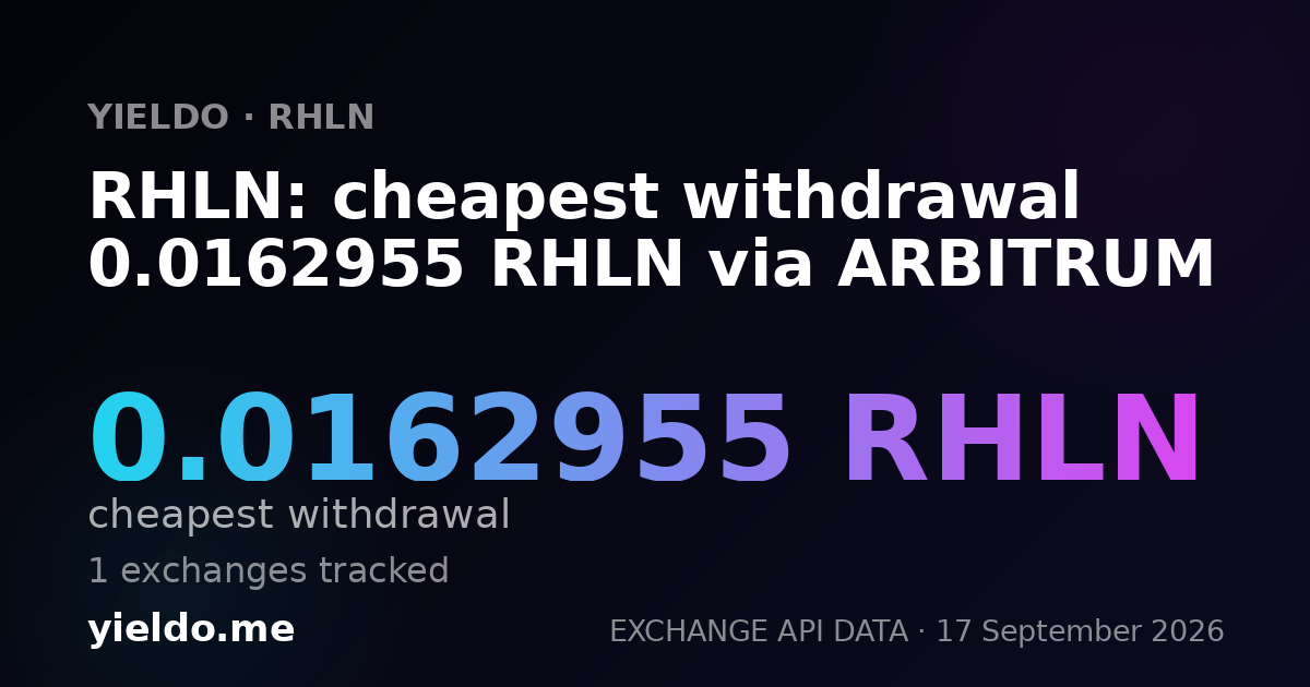RHLN: cheapest withdrawal 0.01641138 RHLN via ARBITRUM