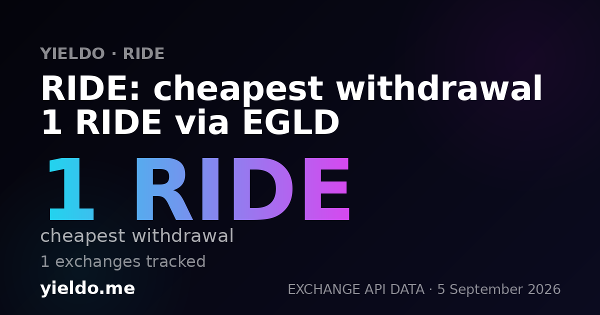 RIDE: cheapest withdrawal 1 RIDE via EGLD