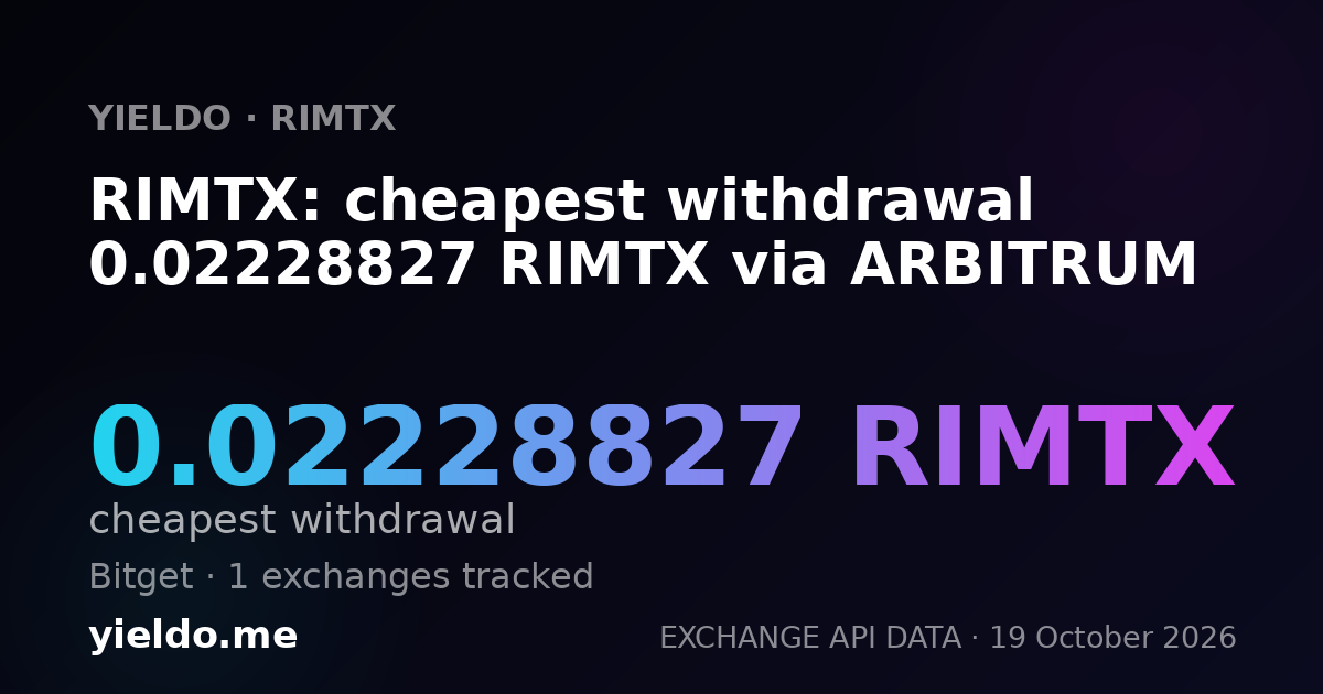 RIMTX: cheapest withdrawal 0.02228827 RIMTX via ARBITRUM