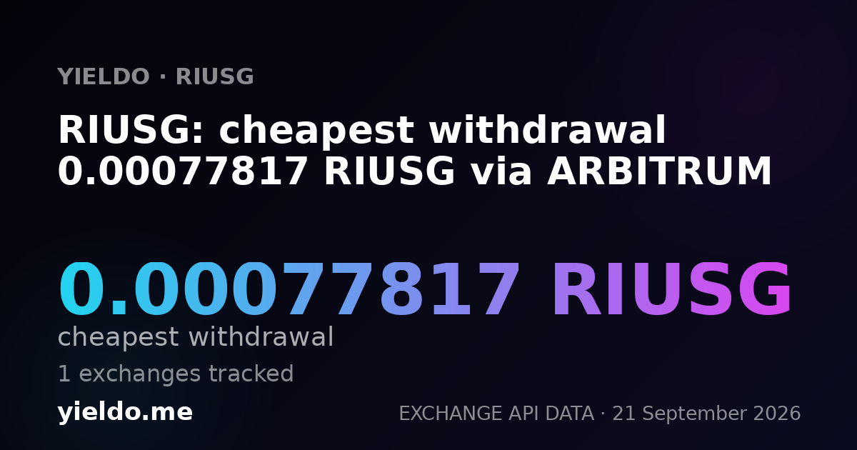 RIUSG: cheapest withdrawal 0.00077817 RIUSG via ARBITRUM