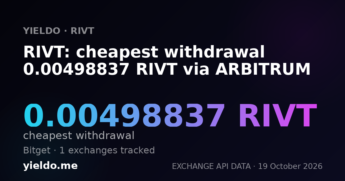 RIVT: cheapest withdrawal 0.00498837 RIVT via ARBITRUM