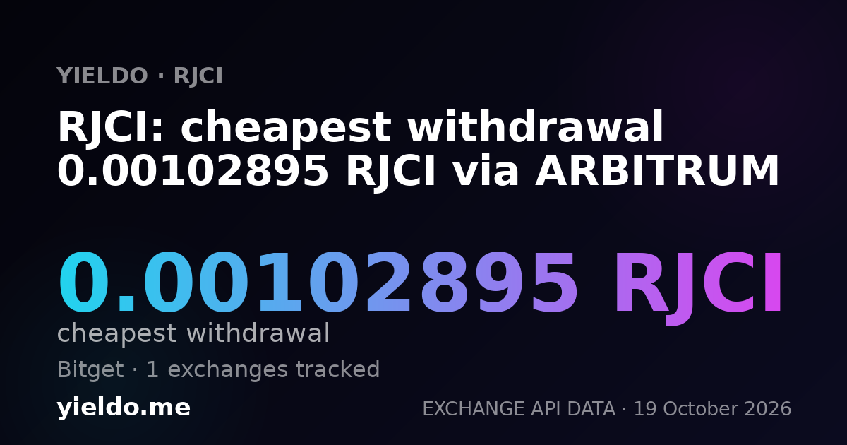 RJCI: cheapest withdrawal 0.00102895 RJCI via ARBITRUM