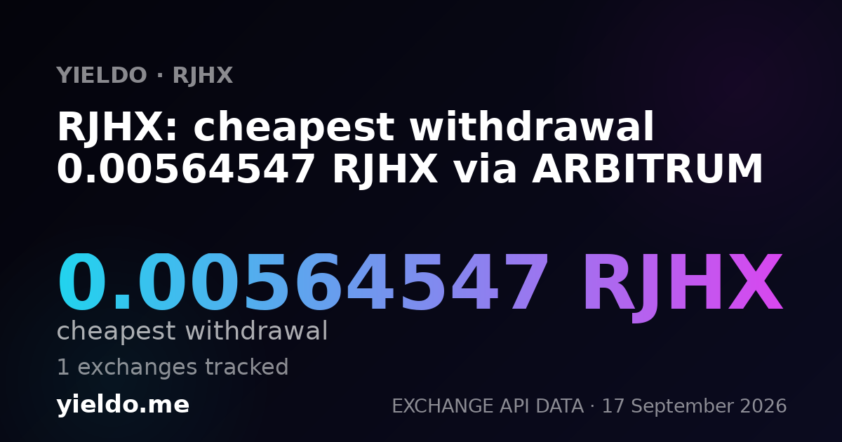 RJHX: cheapest withdrawal 0.00564547 RJHX via ARBITRUM
