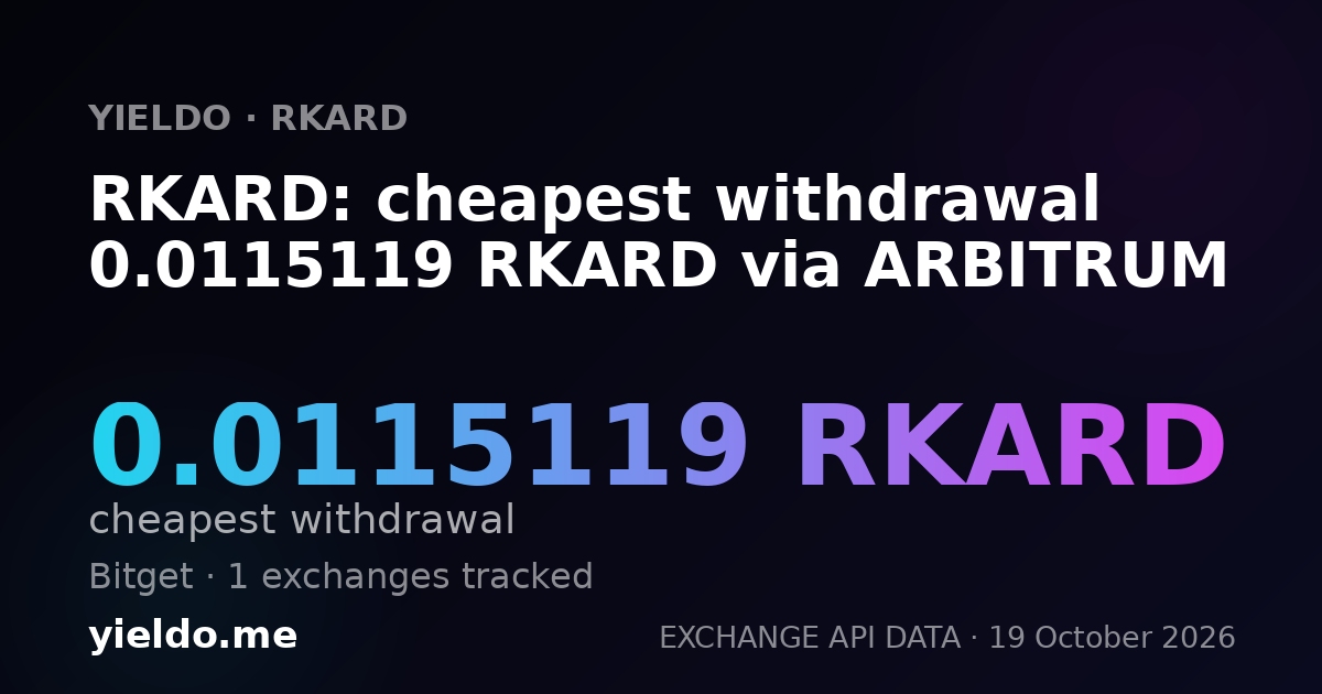 RKARD: cheapest withdrawal 0.0115119 RKARD via ARBITRUM