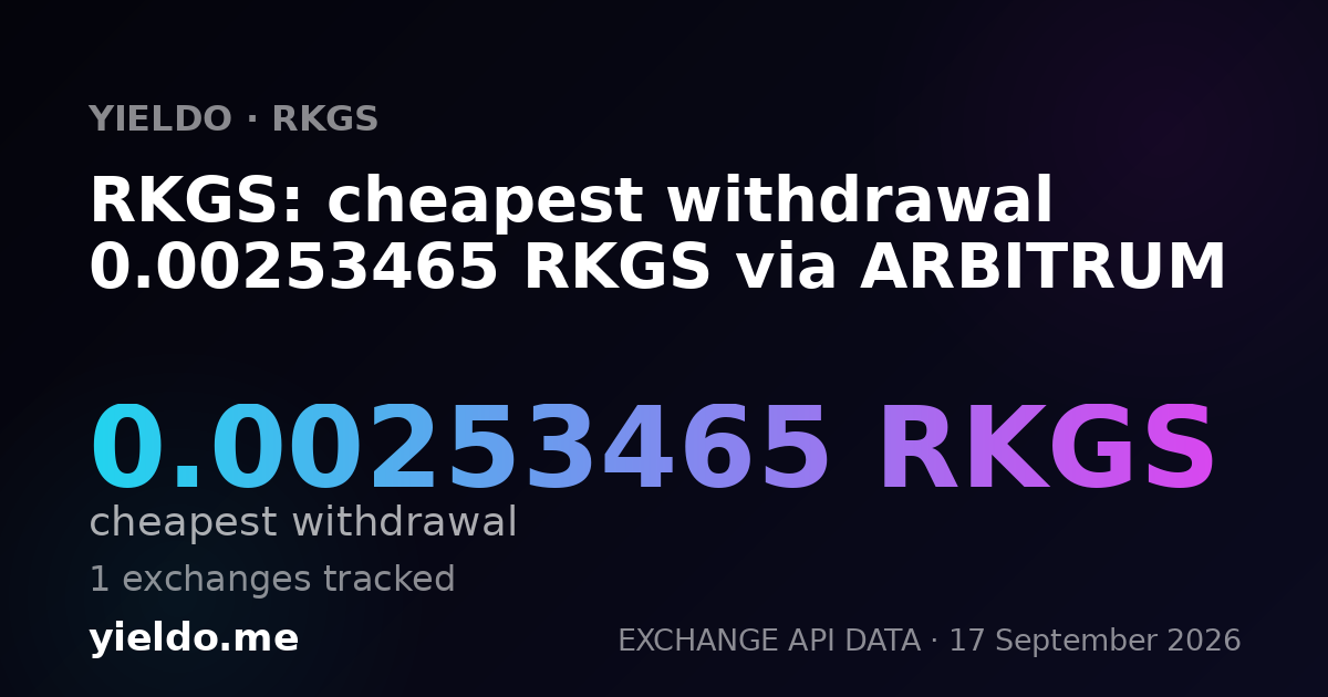 RKGS: cheapest withdrawal 0.00253465 RKGS via ARBITRUM