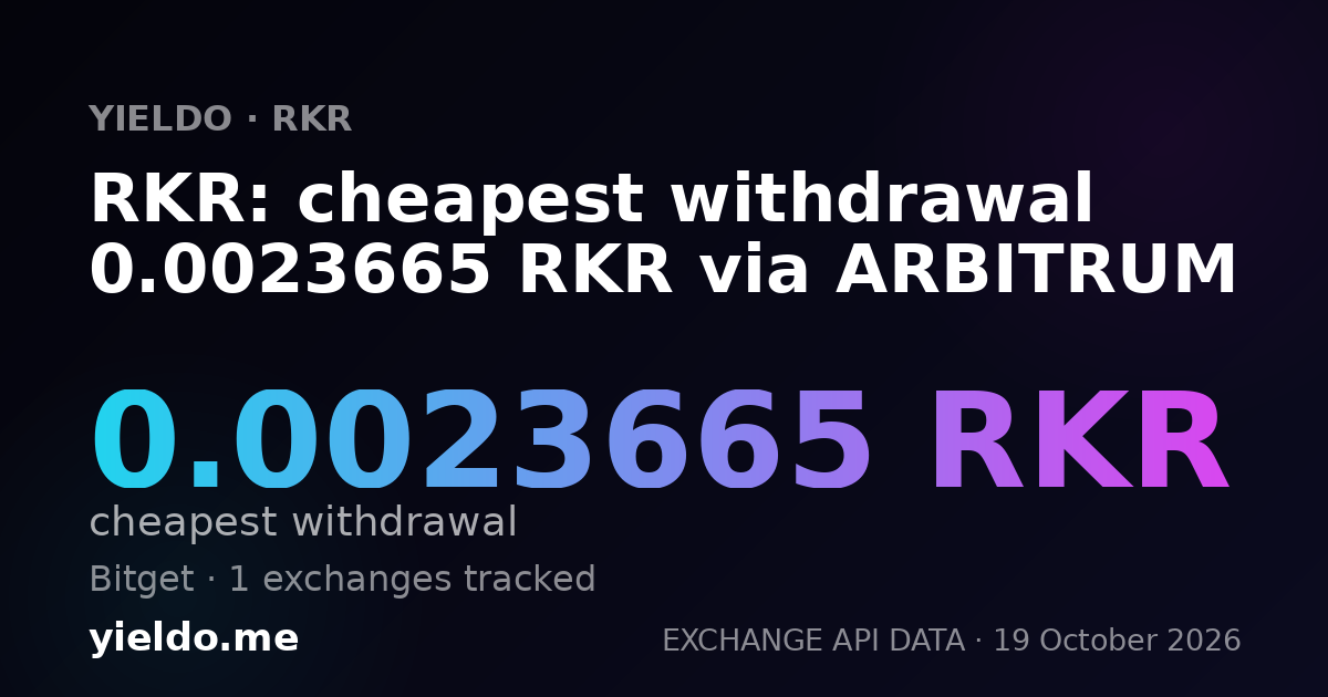 RKR: cheapest withdrawal 0.0023665 RKR via ARBITRUM