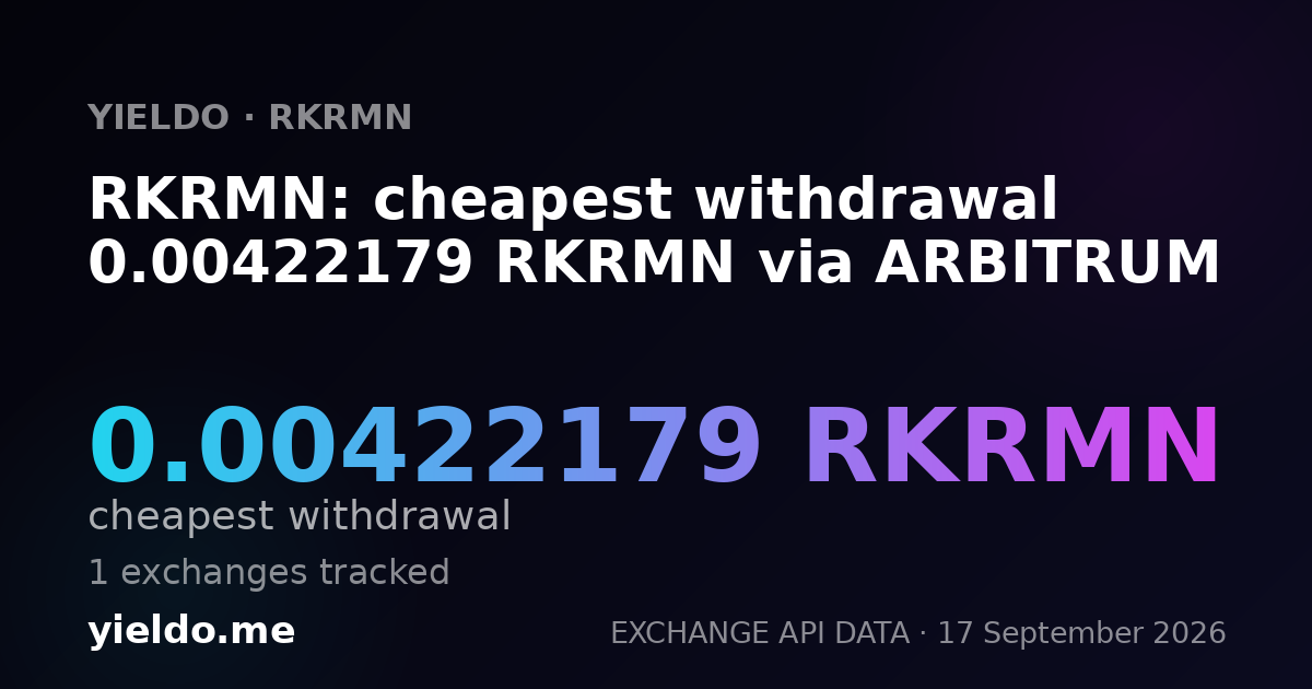 RKRMN: cheapest withdrawal 0.00403873 RKRMN via ARBITRUM