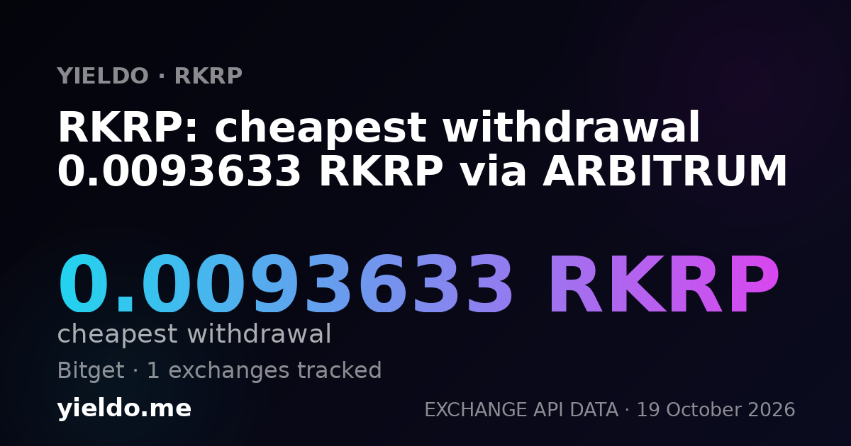 RKRP: cheapest withdrawal 0.0093633 RKRP via ARBITRUM