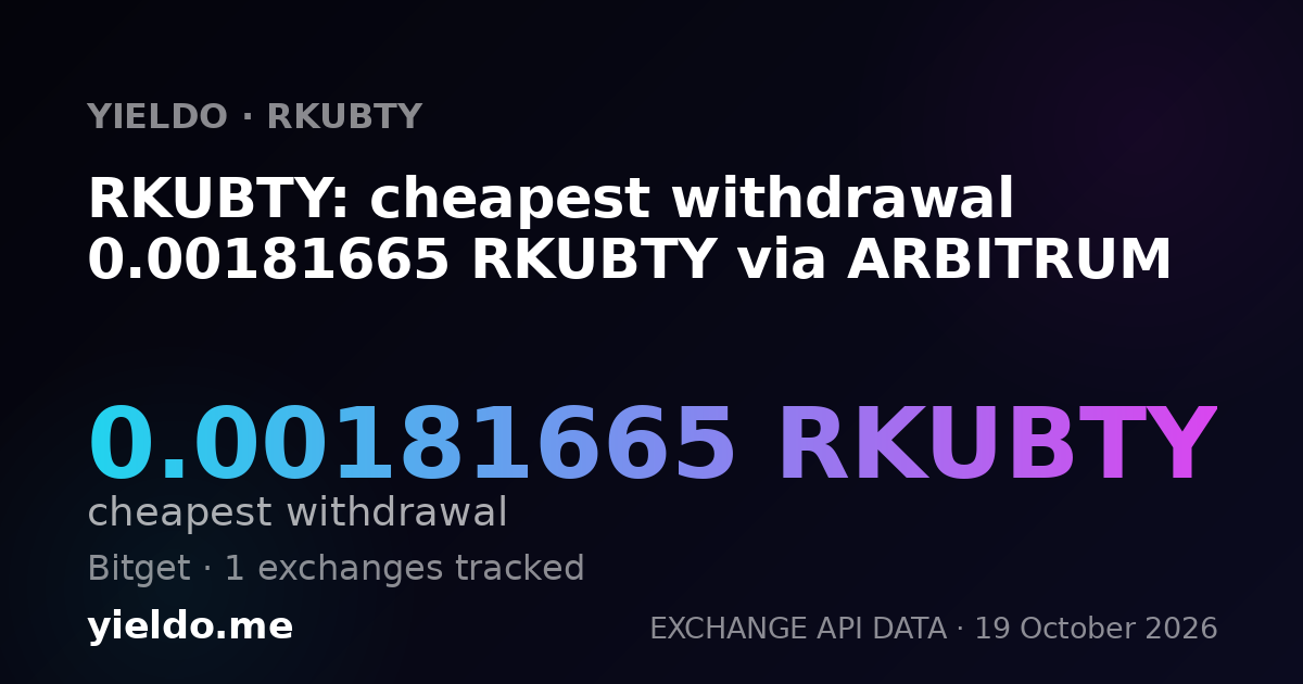 RKUBTY: cheapest withdrawal 0.00181665 RKUBTY via ARBITRUM