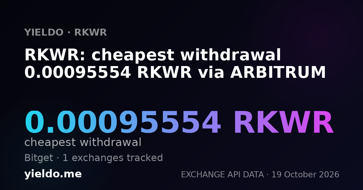 RKWR: cheapest withdrawal 0.00095554 RKWR via ARBITRUM