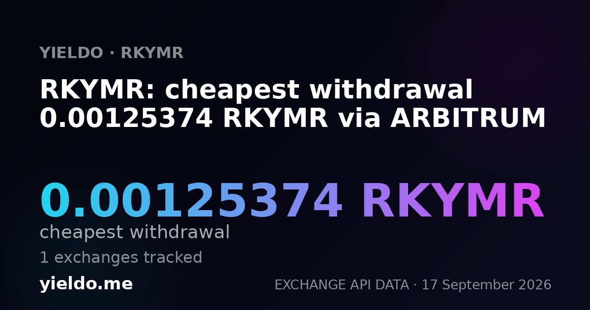 RKYMR: cheapest withdrawal 0.00128944 RKYMR via ARBITRUM