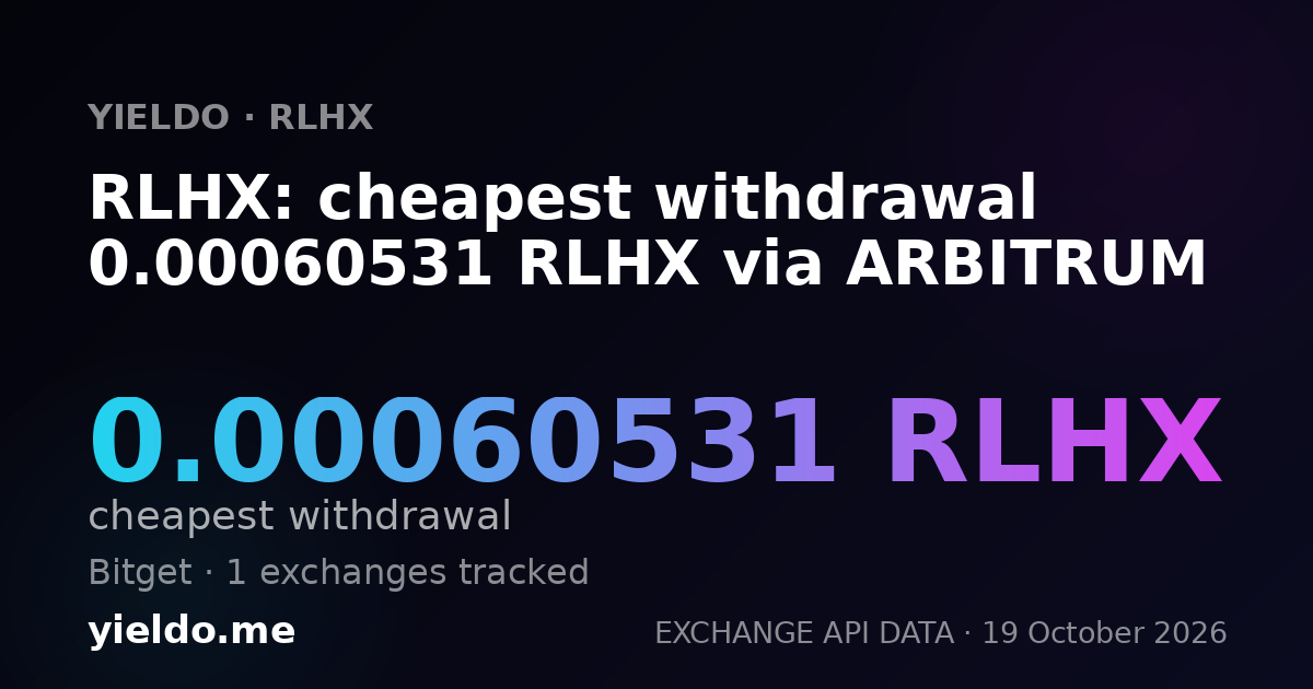 RLHX: cheapest withdrawal 0.00060531 RLHX via ARBITRUM