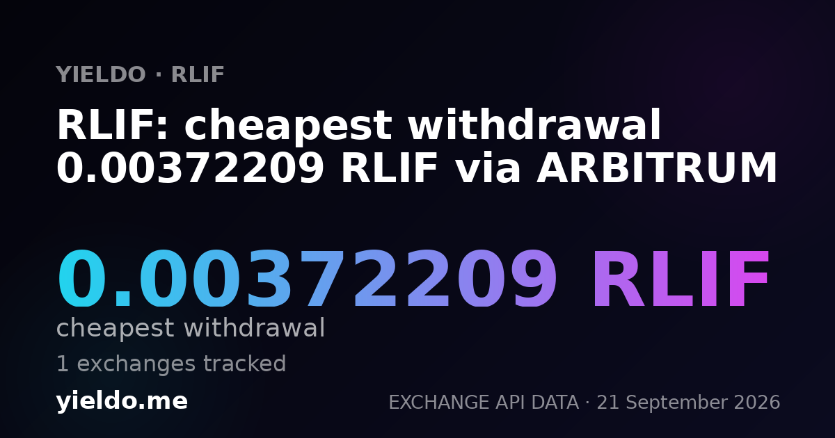 RLIF: cheapest withdrawal 0.00372209 RLIF via ARBITRUM