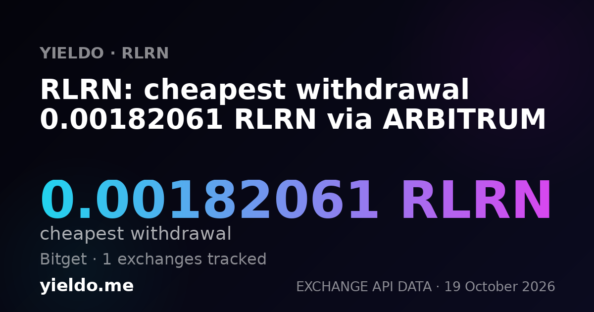 RLRN: cheapest withdrawal 0.00182061 RLRN via ARBITRUM