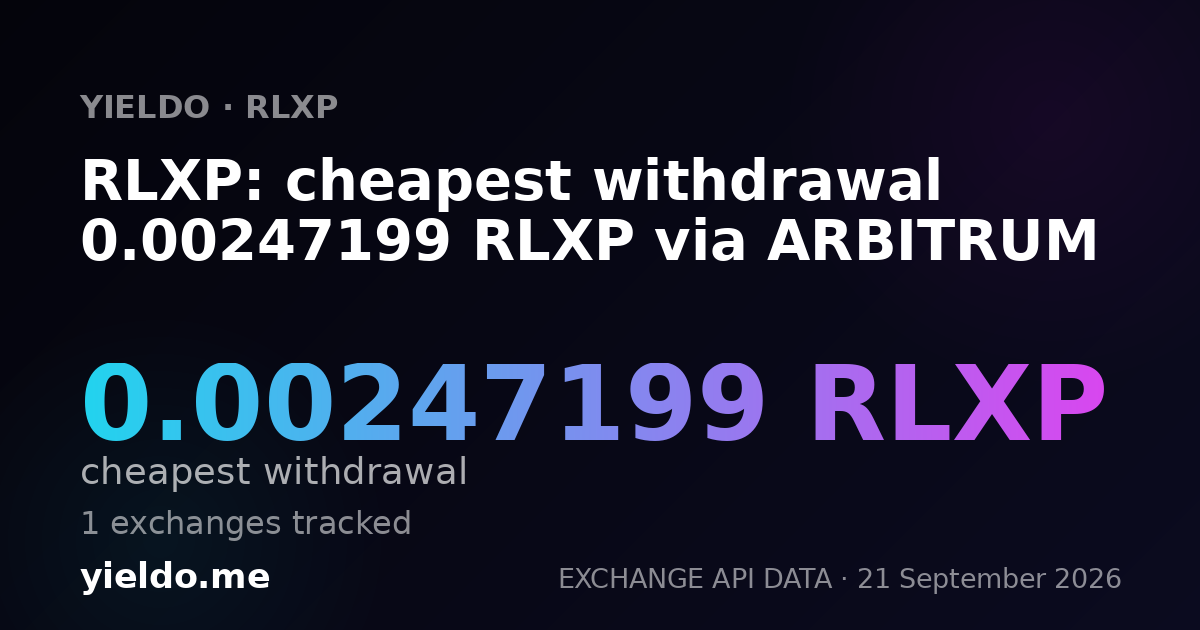 RLXP: cheapest withdrawal 0.0024666 RLXP via ARBITRUM