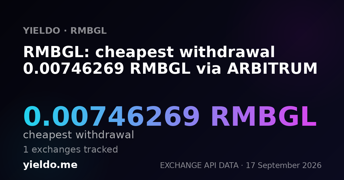 RMBGL: cheapest withdrawal 0.00757741 RMBGL via ARBITRUM