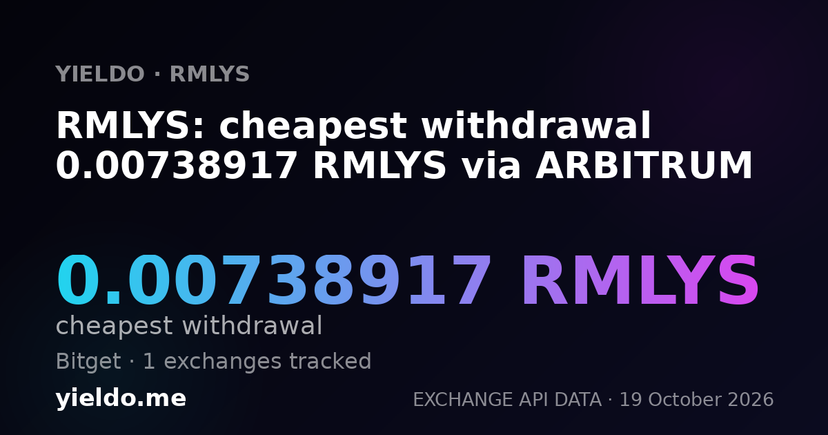 RMLYS: cheapest withdrawal 0.00738917 RMLYS via ARBITRUM