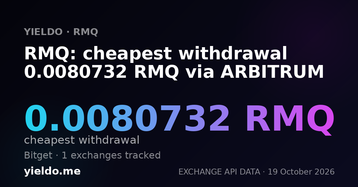 RMQ: cheapest withdrawal 0.0080732 RMQ via ARBITRUM