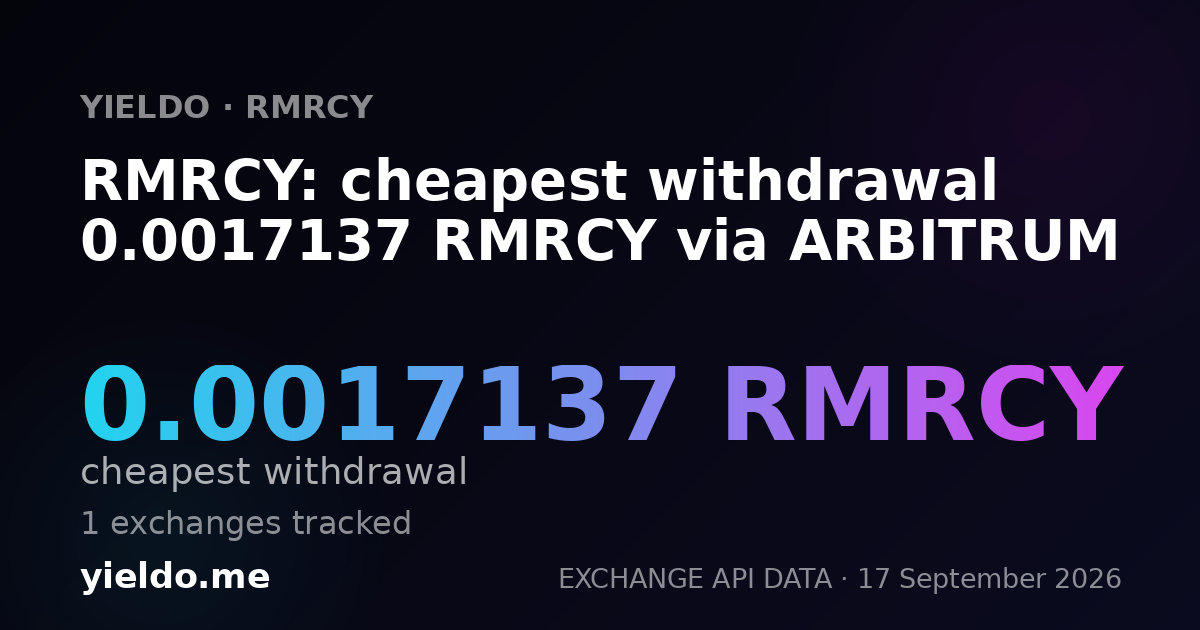 RMRCY: cheapest withdrawal 0.0017137 RMRCY via ARBITRUM