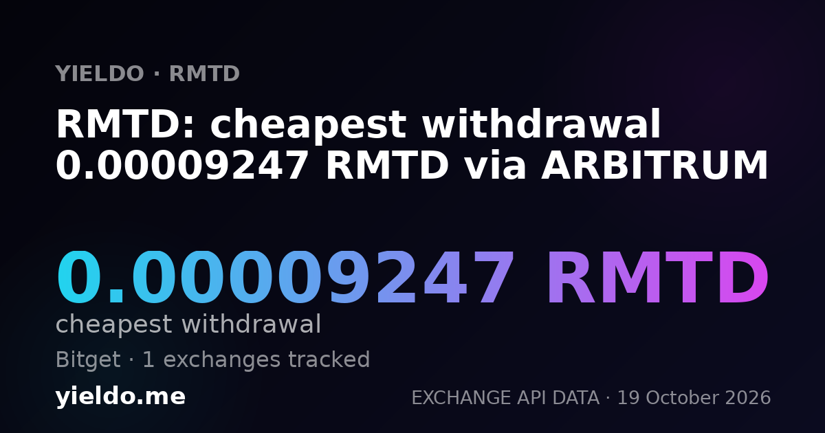 RMTD: cheapest withdrawal 0.00009247 RMTD via ARBITRUM