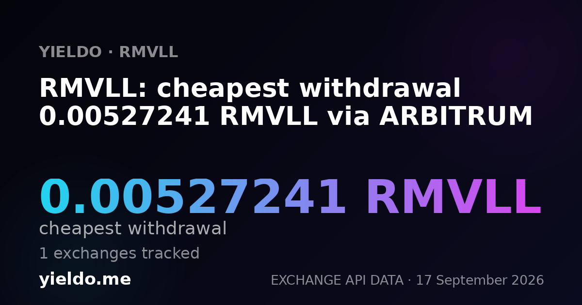 RMVLL: cheapest withdrawal 0.00527241 RMVLL via ARBITRUM