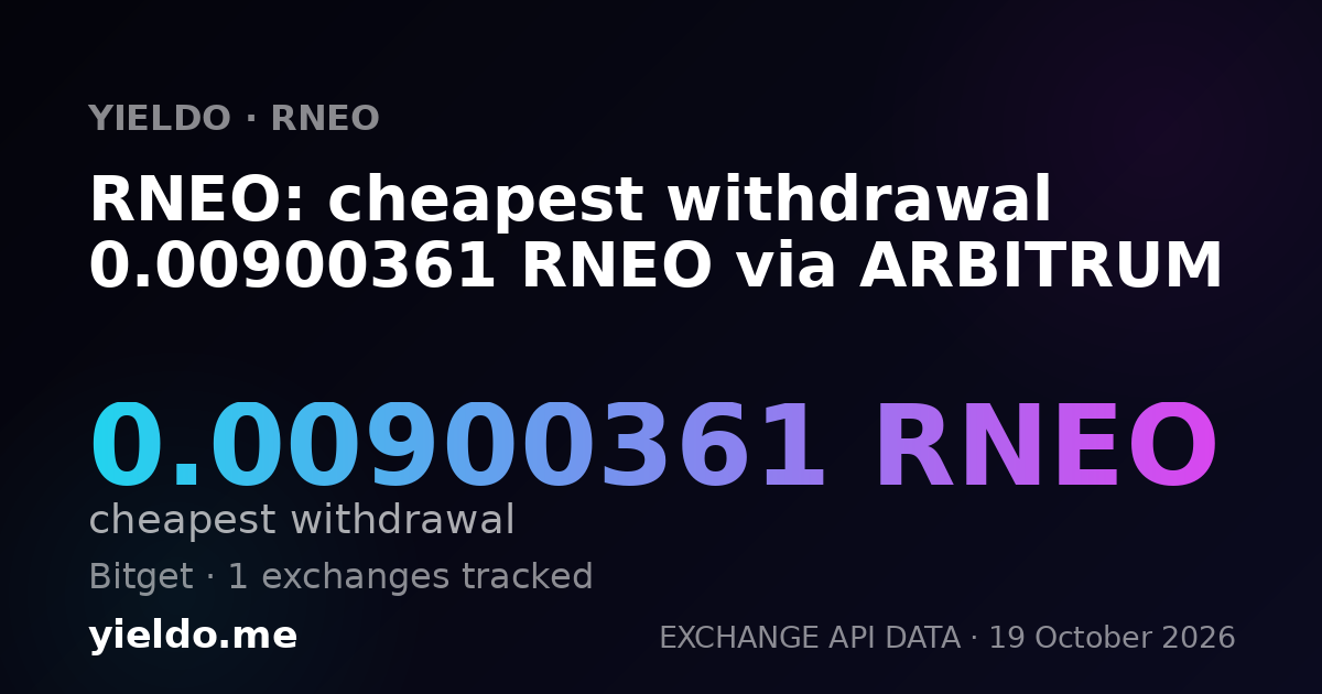 RNEO: cheapest withdrawal 0.00900361 RNEO via ARBITRUM