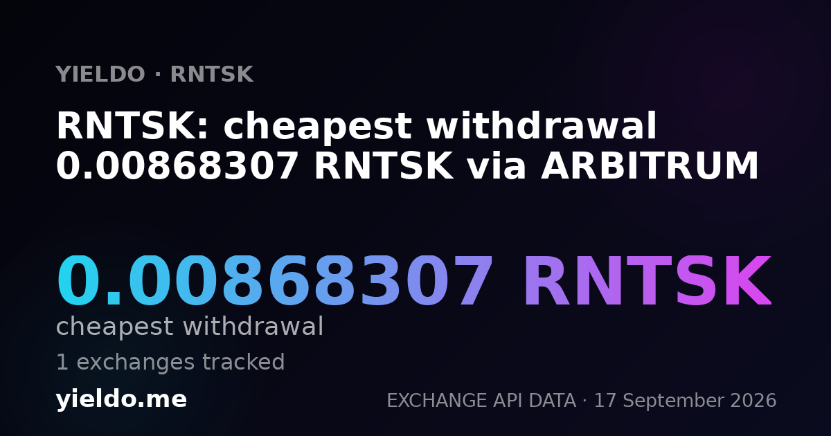 RNTSK: cheapest withdrawal 0.0086108 RNTSK via ARBITRUM
