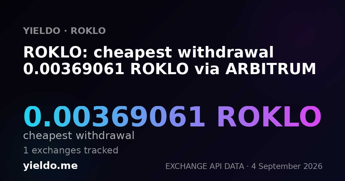 ROKLO: cheapest withdrawal 0.00373786 ROKLO via ARBITRUM