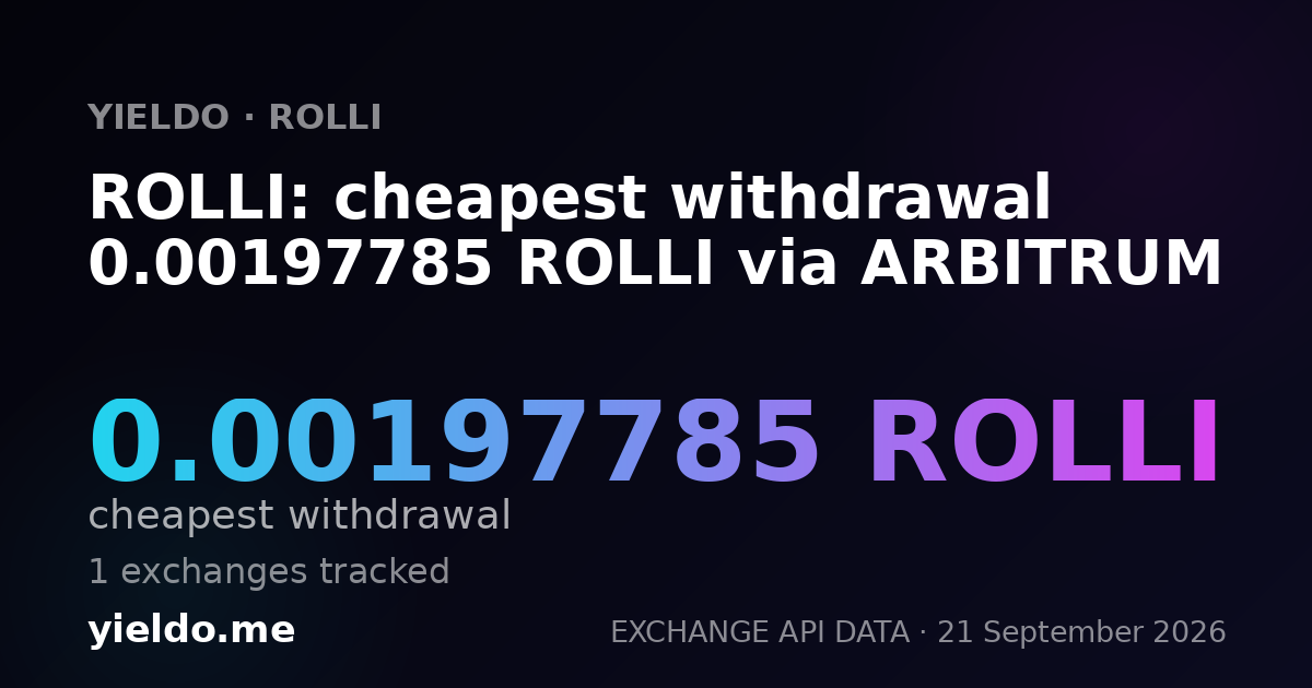 ROLLI: cheapest withdrawal 0.00197785 ROLLI via ARBITRUM